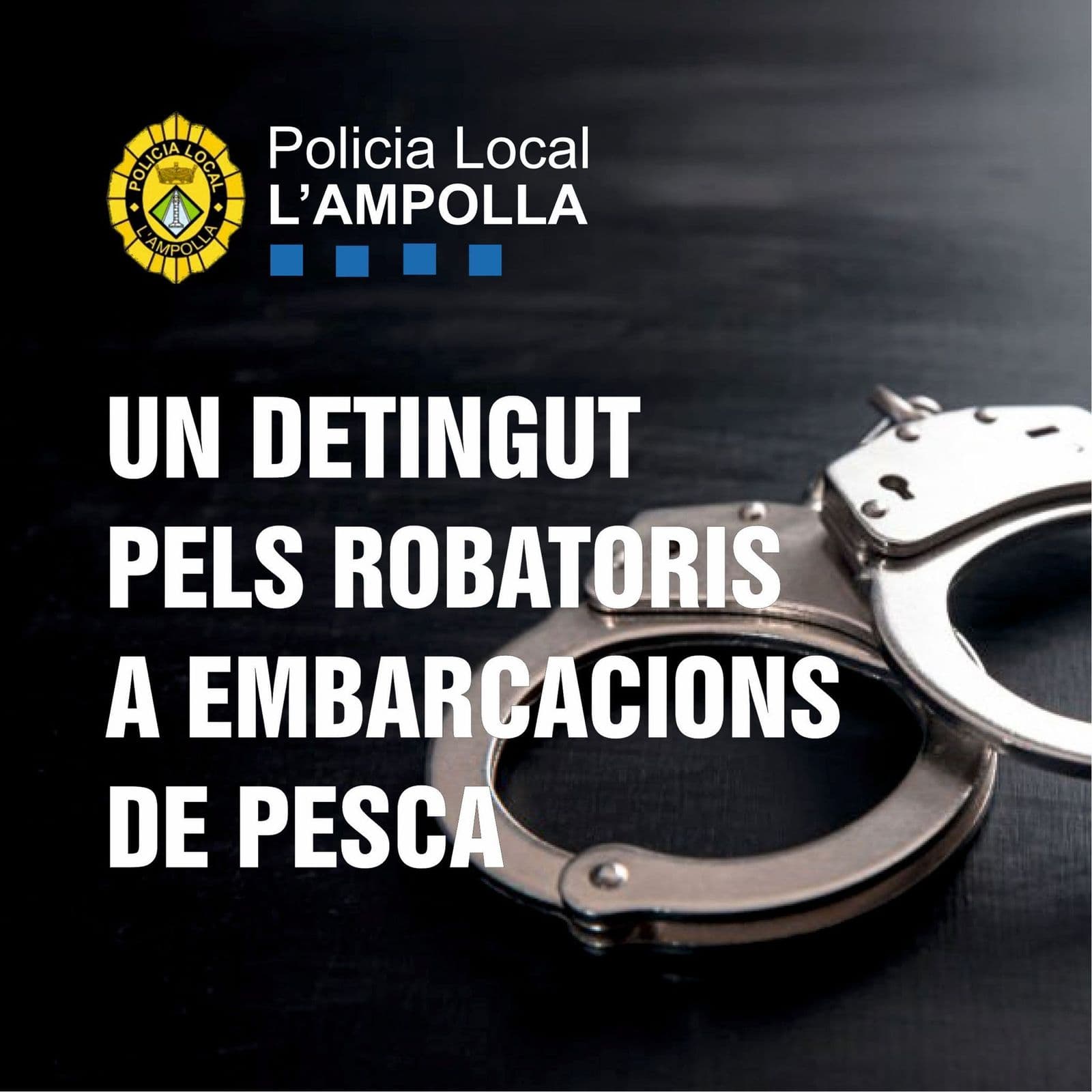 La Policia Local de l’Ampolla deté un individu per presumptes robatoris a embarcacions del port